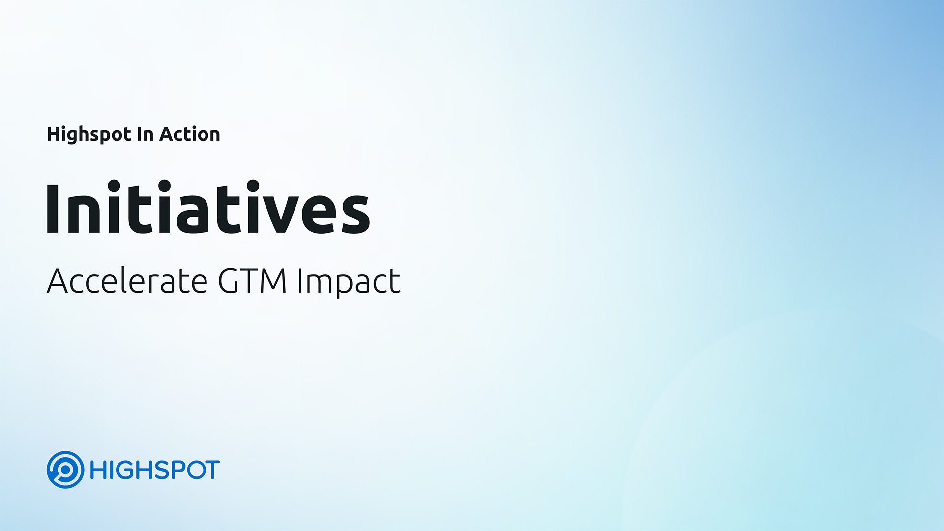 Highspot in Action: Initiatives